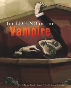 The Legend Of The Vampire | Thomas Kingsley Troupe